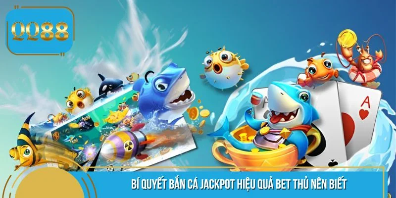 Sử dụng chiến thuật săn cá giúp bạn dễ dàng thu về phần thưởng giá trị