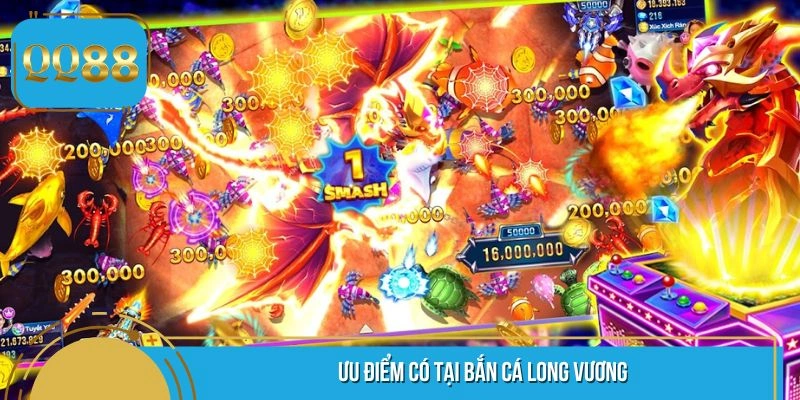 Ưu điểm khi săn sinh vật long vương tại QQ88