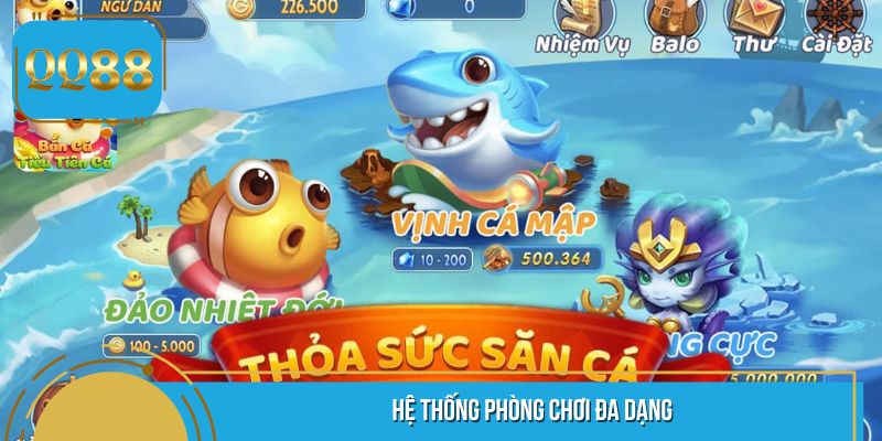 Thỏa sức trải nghiệm 3 phòng chơi hấp dẫn trong game