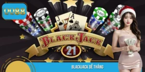 Blackjack Dễ Thắng Không? Tìm Hiểu Sự Thật Cùng QQ88