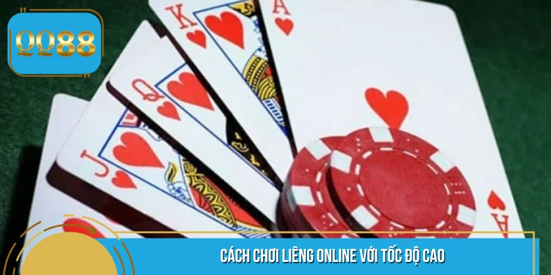 Cách chơi Liêng online với tốc độ cao