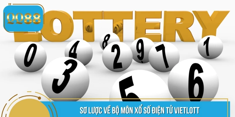 Sơ lược về bộ môn xổ số điện tử Vietlott