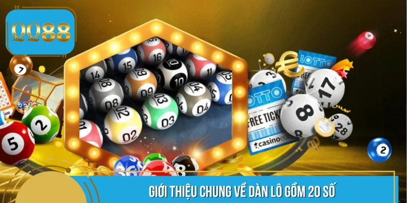 Dàn đề 20 số là gì?