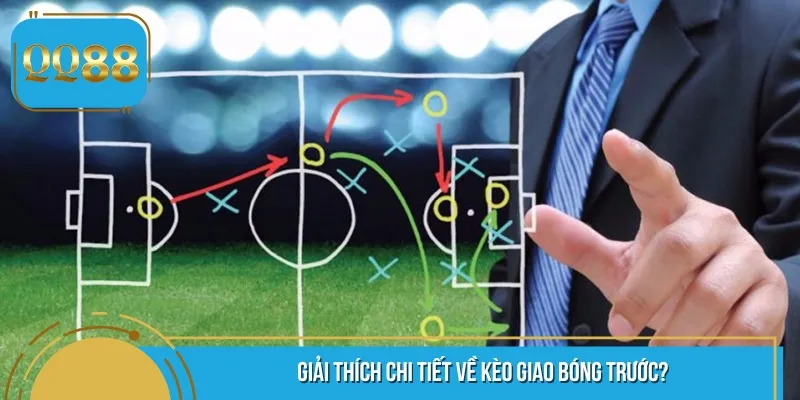 Kèo giao bóng trước là kèo phụ nổi bật tại nhà cái
