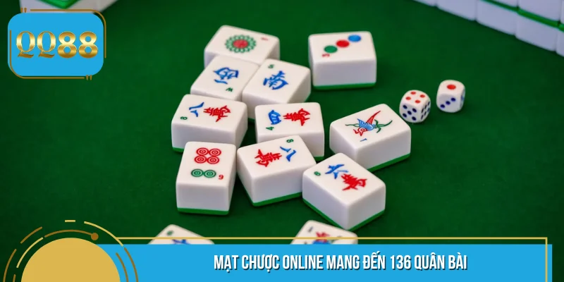Mạt Chược online mang đến 136 quân bài
