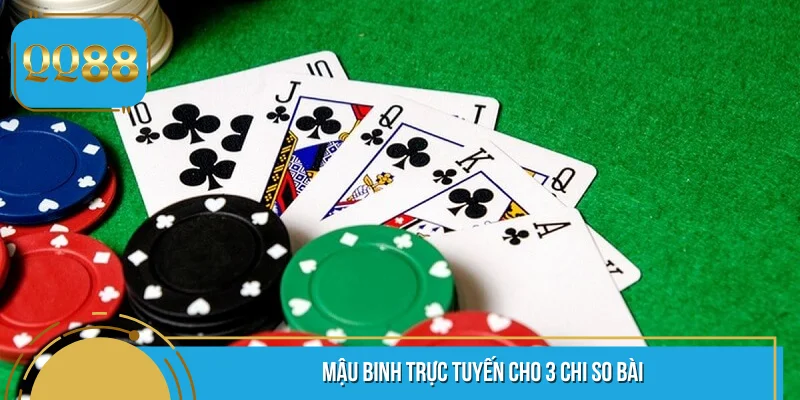 Mậu binh trực tuyến cho 3 chi so bài
