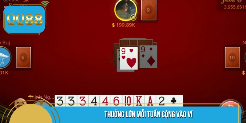 Thưởng lớn mỗi tuần cộng vào ví