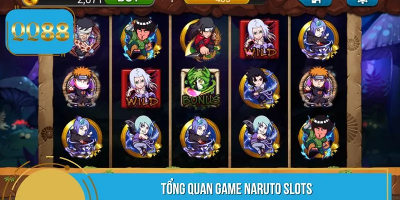 Tổng quan game Naruto Slots