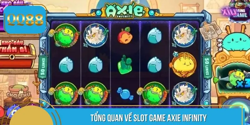 Tổng quan về slot game Axie Infinity