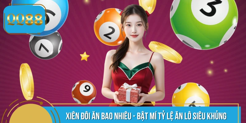 Xiên Đôi Ăn Bao Nhiêu - Bật Mí Tỷ Lệ Ăn Lô Siêu Khủng