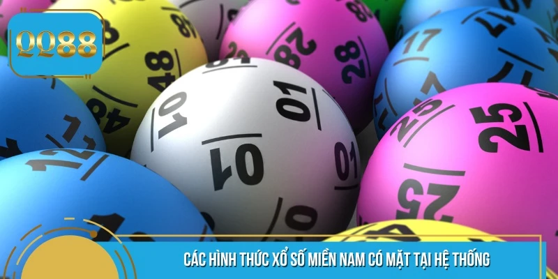 Các hình thức xổ số miền Nam có mặt tại hệ thống